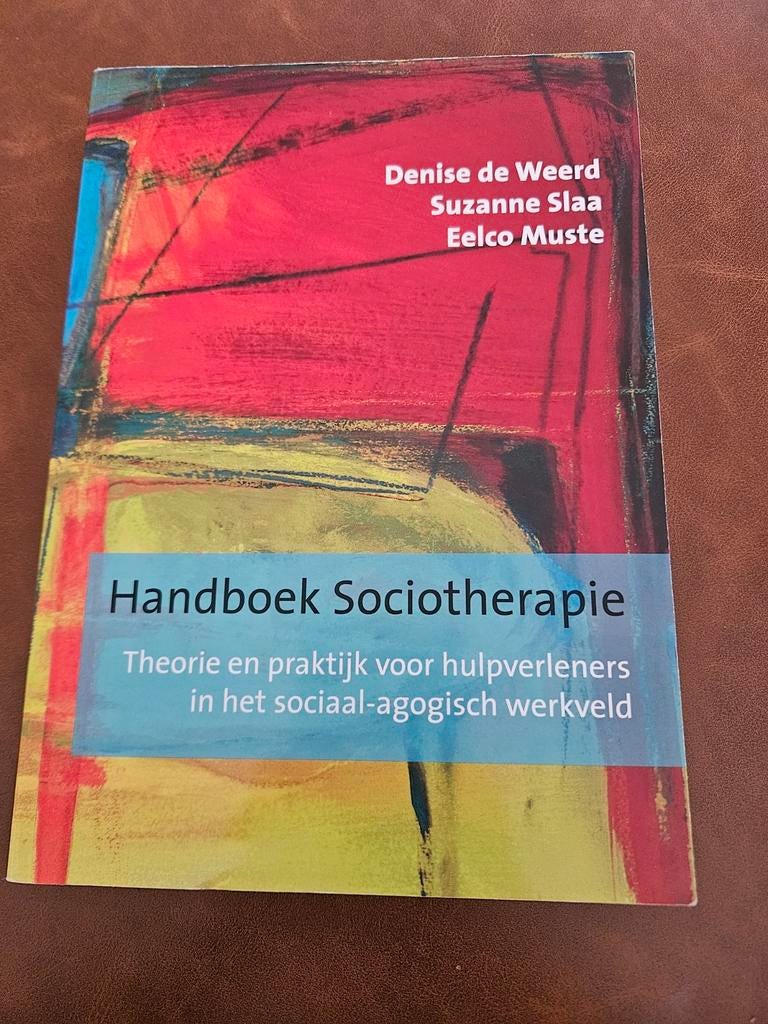 Denise de Weerd - Handboek sociotherapie, Denise de Weerd; Suzanne Slaa; Eelco Muste, Ophalen of Verzenden, Zo goed als nieuw