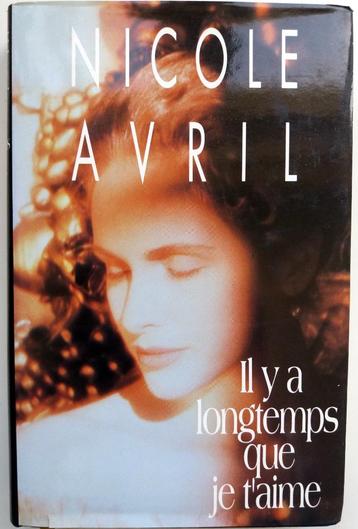 Nicole Avril - Il y a long temps que je t'aime (FRANSTALIG) beschikbaar voor biedingen