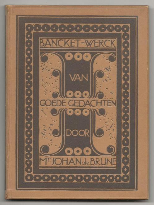 Bancket-Werck van goede gedachten, 1e druk uit 1943, Boeken, Literatuur, Zo goed als nieuw, Ophalen