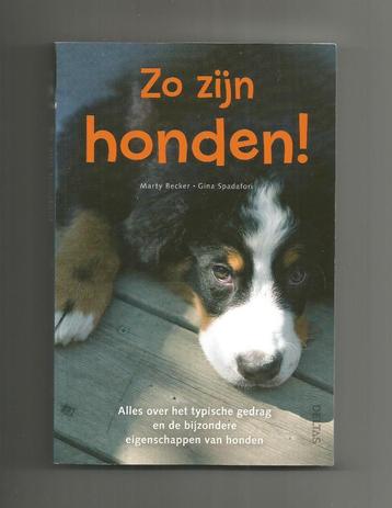 Zo zijn honden - Marty Becker en G. Spadafori  