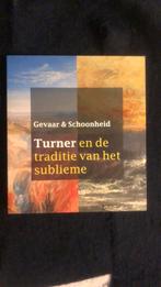 Gevaar & Schoonheid. Turner en de traditie van het sublieme, Boeken, Ophalen of Verzenden, Zo goed als nieuw, Karin van Lieverloo; Feico Hoekstra; Quirine van der Meer Moh...