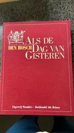 Den Bosch - als de dag van gisteren, Boeken, Ophalen of Verzenden, 20e eeuw of later, Zo goed als nieuw