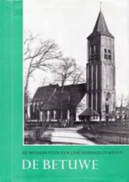 de Betuwe - De monumenten van geschiedenis en kunst, Boeken, Geschiedenis | Stad en Regio, Zo goed als nieuw, Ophalen of Verzenden