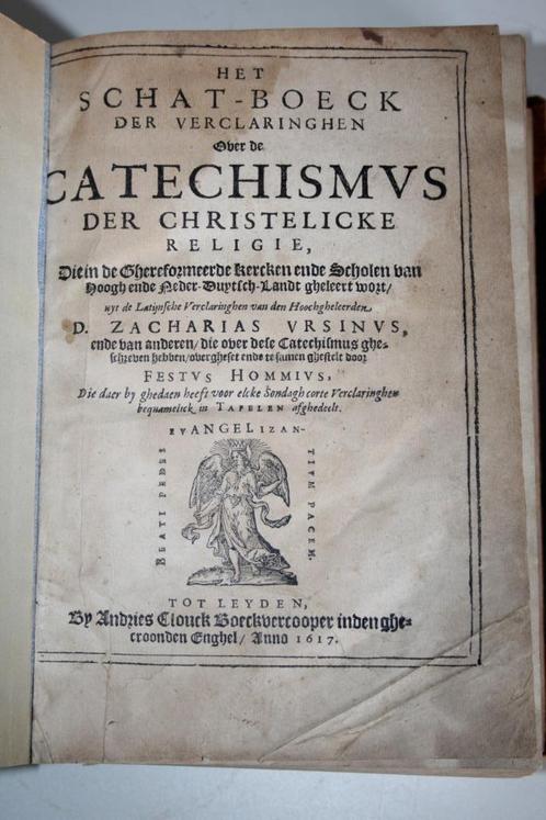 Schat-Boeck door Zacharias Ursinus uit 1617!!, Antiek en Kunst, Antiek | Boeken en Bijbels, Ophalen of Verzenden