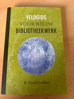 Veldgids voor nieuw bibliotheekwerk - R. David Lankes, Ophalen of Verzenden, Zo goed als nieuw