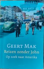 Geert Mak, reizen zonder John: Op zoek naar Amerika, Ophalen of Verzenden, Zo goed als nieuw, Geert Mak, Noord-Amerika