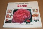 Beeldgids voor Rozen - Stap voor stap Kweken en arrangeren, Boeken, Wonen en Tuinieren, Gelezen, Ophalen of Verzenden