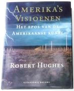 Amerika’s Visioenen; Schr Hughes; Uitg Balans; Datum 1997, Ophalen of Verzenden, Zo goed als nieuw, Noord-Amerika