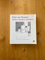 Peter van Straaten - Roken Neuken Drinken, Ophalen of Verzenden, Zo goed als nieuw, Nederland