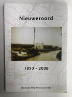 Nieuweroord. 1850-2000. IN NIEUWSTAAT. Zachte kaft, 144  blz, Boeken, Ophalen of Verzenden, 20e eeuw of later, Zo goed als nieuw