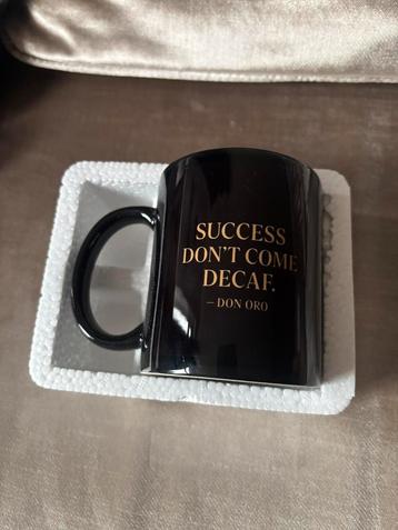 Don Oro mok –Success don’t come decaf.| Zwart met goud beschikbaar voor biedingen