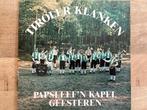 Papsleef’n kapel geesteren Tiroler klanken, Cd's en Dvd's, Ophalen, 1960 tot 1980, Zo goed als nieuw
