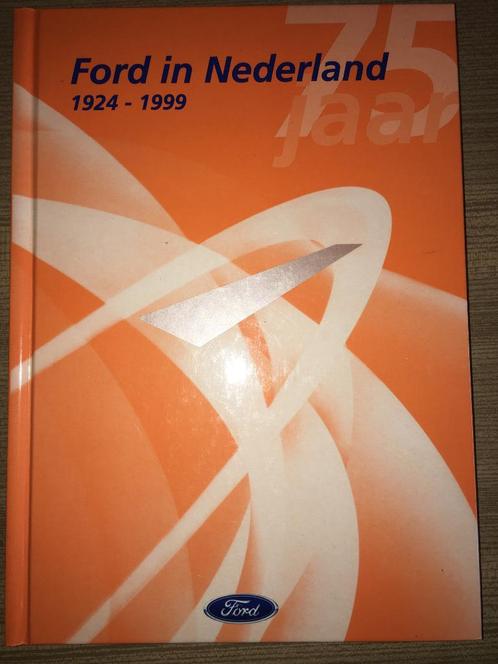 Ford in Nederland met GT40 Capri 20m Anglia Prefect Escort, Boeken, Auto's | Folders en Tijdschriften, Zo goed als nieuw, Ford