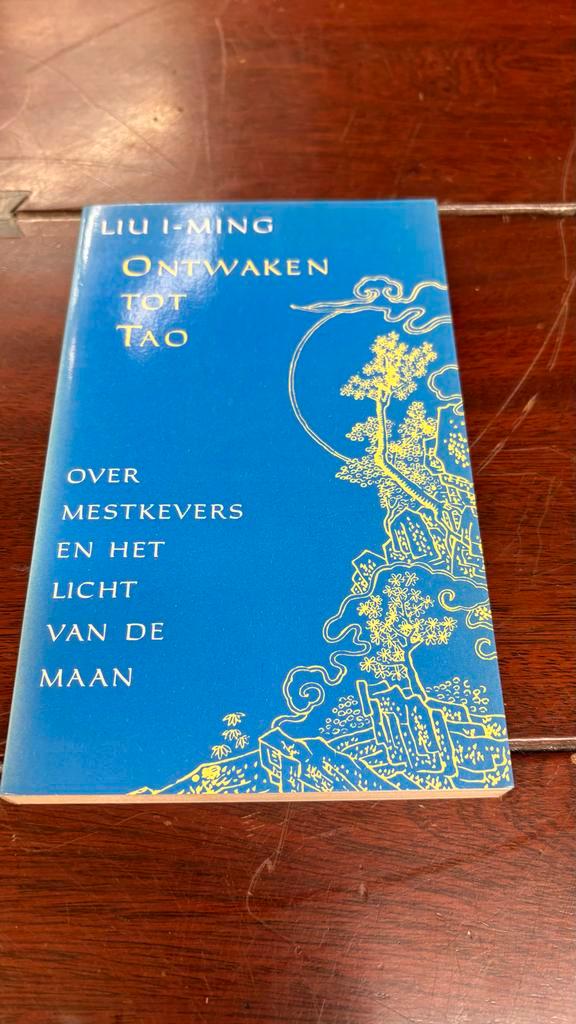 Ontwaken tot Tao - Liu I-Ming, Boeken, Esoterie en Spiritualiteit, Gelezen, Achtergrond en Informatie, Spiritualiteit algemeen
