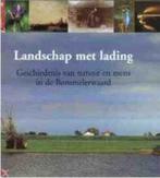 Landschap met lading . Bommelerwaard, Boeken, Geschiedenis | Stad en Regio, Ophalen of Verzenden, 20e eeuw of later, Zo goed als nieuw
