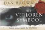 Dan Brown Het verloren symbool (Dwarsligger), Ophalen of Verzenden, Zo goed als nieuw