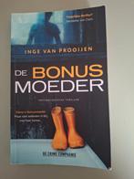 De Bonusmoeder - Inge van Prooijen, Ophalen of Verzenden, Zo goed als nieuw, Inge van Prooijen, Nederland