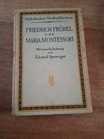 Friedrich Fröbel und Maria Montessori, Hecker, Dr. Muchow, Q, Ophalen