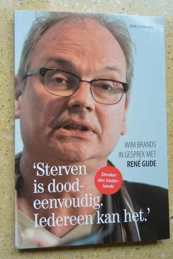 Sterven is doodeenvoudig. Iedereen kan het René Gude beschikbaar voor biedingen