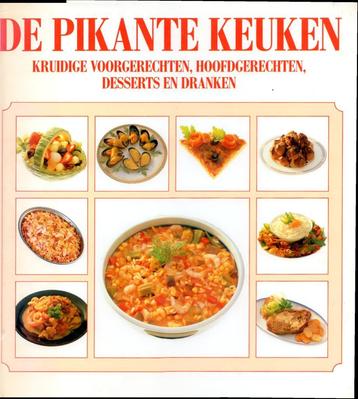 De Pikante Keuken - Kruidige Gerechten BOEK 9065906029 beschikbaar voor biedingen