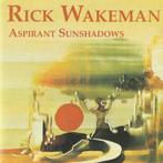 Rick Wakeman - Aspirant Sunshadows (CD), Ophalen of Verzenden, Zo goed als nieuw, Progressive