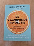 Boek de gezondheidsrevolutie maria borelius leefstijl, Ophalen of Verzenden, Zo goed als nieuw
