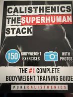 Calisthenics: The Superhuman Stack, Ophalen of Verzenden, Zo goed als nieuw, Fitness