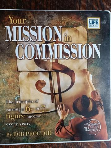 Your Mission in Commission Bob Proctor Ongebruikt beschikbaar voor biedingen