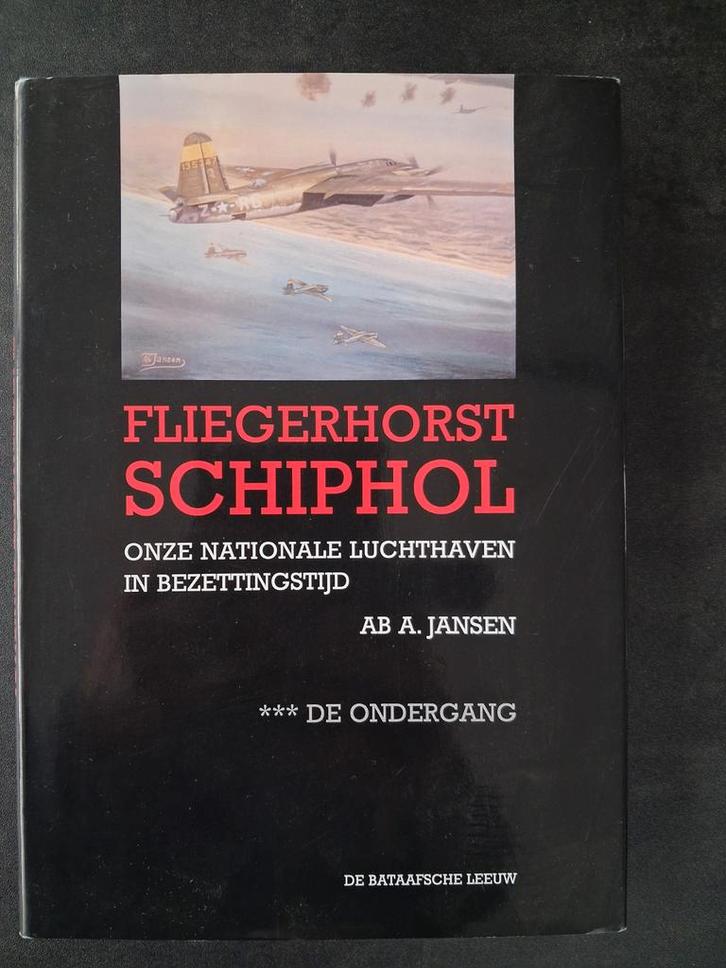 Fliegerhorst Schiphol WOII, Boeken, Oorlog en Militair, Gelezen, Luchtmacht, Tweede Wereldoorlog, Ophalen of Verzenden