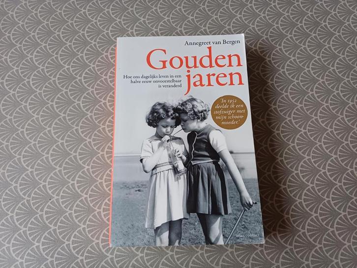 Annegreet van Bergen - Gouden jaren, met handtekening auteur, Boeken, Politiek en Maatschappij, Zo goed als nieuw, Maatschappij en Samenleving