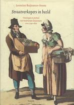 Straatverkopers in beeld - Leontine Buijnsters-Smets, Ophalen of Verzenden, Zo goed als nieuw, Buijnsters-Smets