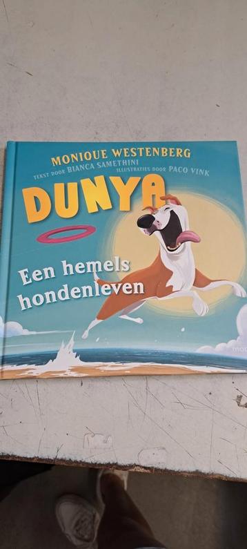 Monique Westenberg - Dunya een hemels hondenleven  beschikbaar voor biedingen