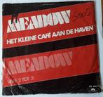 Meadow                Het kleine café aan de haven, Ophalen of Verzenden, Gebruikt, 7 inch, Single