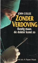 Zonder verdoving - John Collee, Gelezen, Ophalen of Verzenden, John Collee