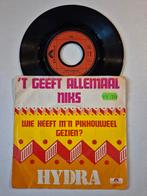 Hydra-'T geeft allemaal niks, 7 inch, Single, Ophalen of Verzenden, Zo goed als nieuw