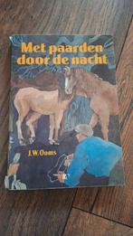 Met paarden door de nacht - J.W. Ooms, Boeken, Ophalen of Verzenden, Gelezen, J.W. Ooms