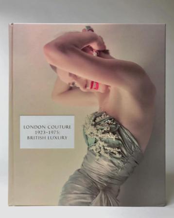 London Couture: British Luxury 1923-1975 hardcover CHCS beschikbaar voor biedingen
