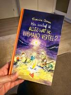 Hoe overleef ik alles wat ik niemand vertel? Volwassenen, Francine Oomen, Ophalen of Verzenden, Zo goed als nieuw, Nederland