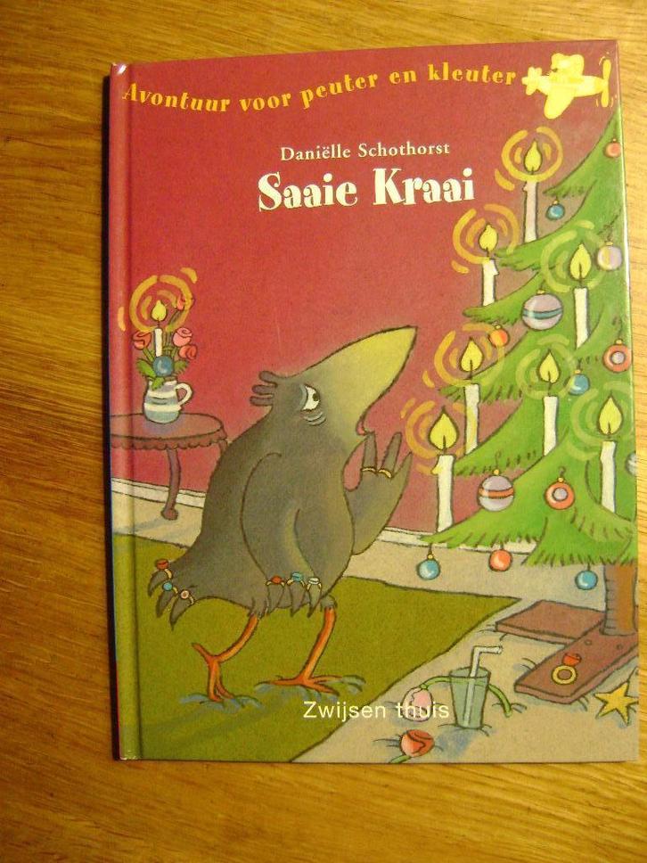 DANIELLE SCHOTHORST Saaie Kraai, Boeken, Kinderboeken | Kleuters, Gelezen, Fictie algemeen, Ophalen of Verzenden