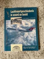 Luchtvaartgeschiedenis in woord en beeld., Ophalen of Verzenden, Nieuw, W.A.Schoenmaker e.a.