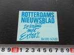 sticker rotterdams nieuwsblad de krant met extra's, Verzamelen, Ophalen, Zo goed als nieuw, Bedrijf of Vereniging