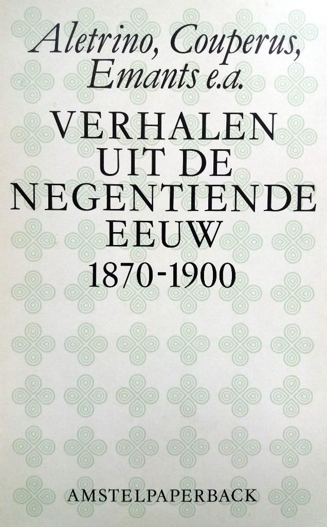 Aletrino, Couperus, Emants e.a. - Verhalen uit de negentiend, Boeken, Literatuur, Zo goed als nieuw, Nederland, Ophalen of Verzenden