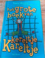 Het Grote Boek van Kereletje Kareltje - Tosca Menten, Ophalen of Verzenden, Zo goed als nieuw, Tosca Menten, Fictie algemeen
