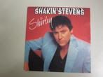 SHAKIN STEVENS - shirley - vinyl 7", Gebruikt, 7 inch, Single, Ophalen of Verzenden