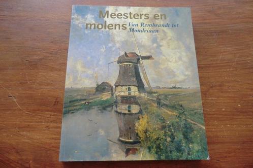 schildersboek - Meesters en molens / Rembrandt tot Mondriaan, Boeken, Kunst en Cultuur | Beeldend, Zo goed als nieuw, Schilder- en Tekenkunst