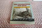 Van stoomtram tot dvm, Boeken, Ophalen of Verzenden, Gelezen