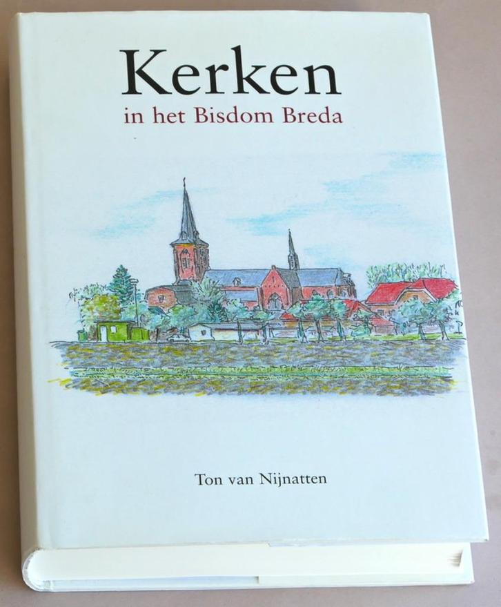 Kerken in het Bisdom Breda, Boeken, Godsdienst en Theologie, Zo goed als nieuw, Christendom | Katholiek, Ophalen of Verzenden