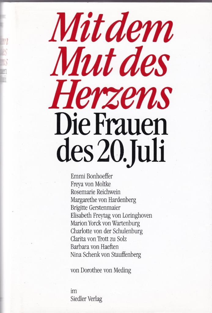 Meding, Doriothee von - MIT DEM MUT DES HERZENS (Duits)*, Boeken, Taal | Duits, Zo goed als nieuw, Ophalen of Verzenden