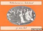 Wilhelmina en Nederland zo was het door R.H. Nijhoff, Verzamelen, Koninklijk Huis en Royalty, Ophalen of Verzenden, Zo goed als nieuw