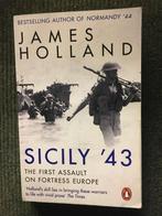 Sicily '43 ; James Holland #WO2, Boeken, James Holland, Ophalen of Verzenden, Algemeen, Tweede Wereldoorlog